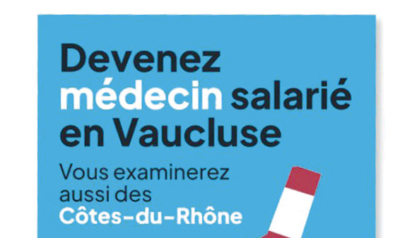 Comme en Région Centre-Val de Loire, le Département du Vaucluse a lancé une campagne de recrutement de médecins salariés par la collectivité.